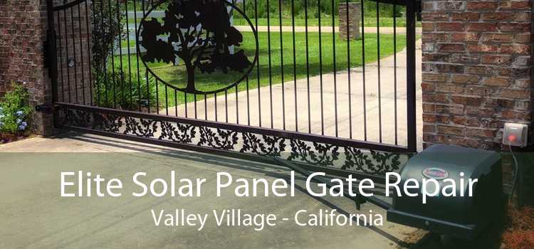 Elite Solar Panel Gate Repair Valley Village - California